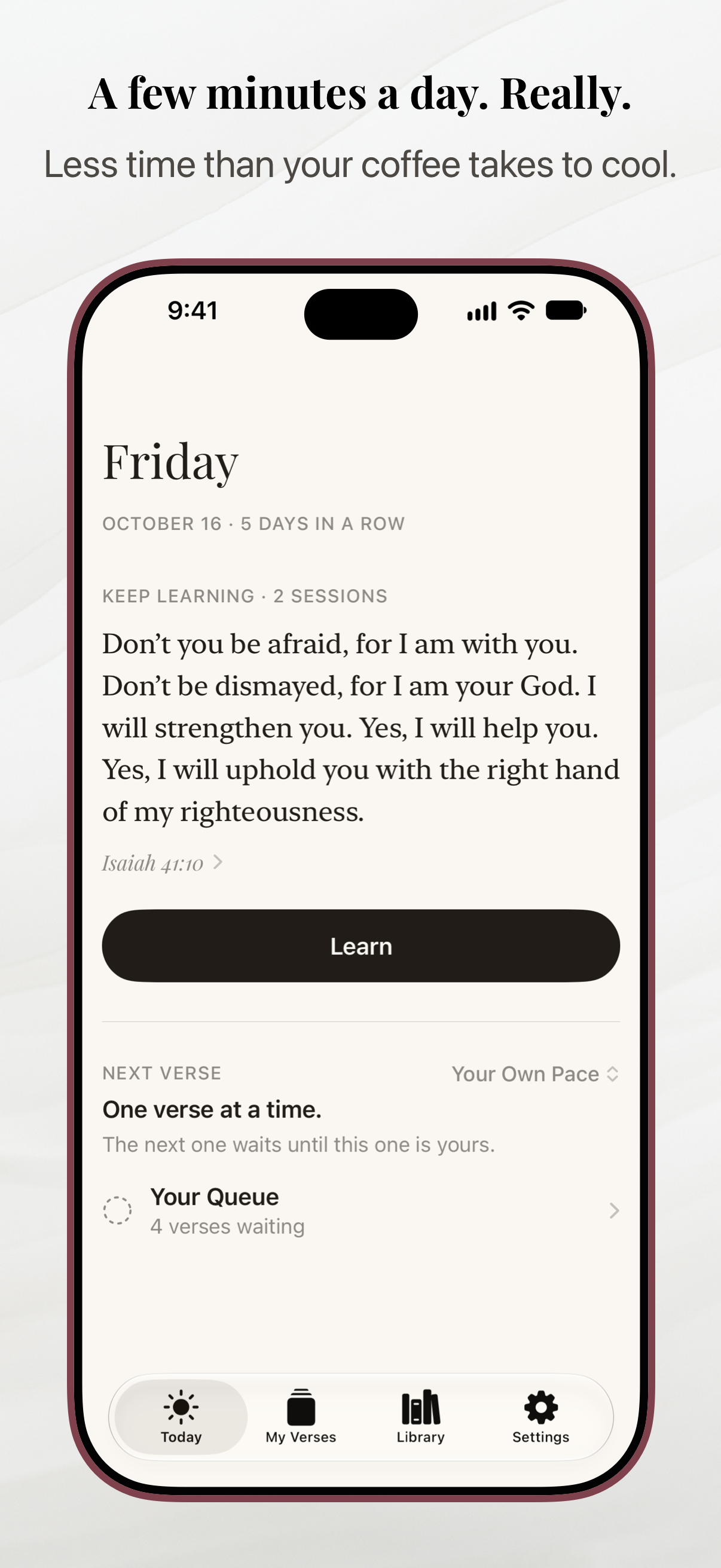 A few minutes a day. Today shows the current verse, an optional learning pace, and a queue.