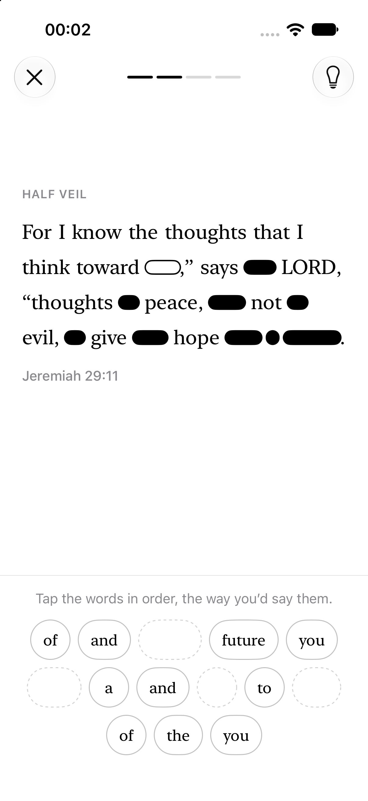 Rebuilding Jeremiah 29:11 by tapping the missing words in order. Rebuild it, word by word.